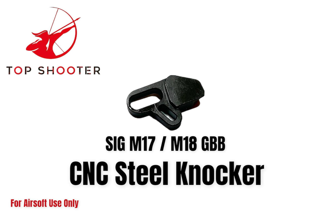 TOP SHOOTER CNC Steel Knocker for SIG AIR M17 / M18 GBB Airsoft